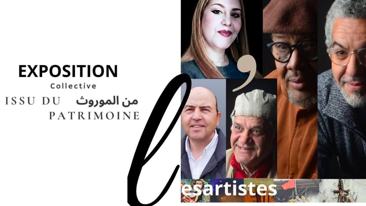 « Issu du patrimoine » : l’art marocain entre mémoire et modernité